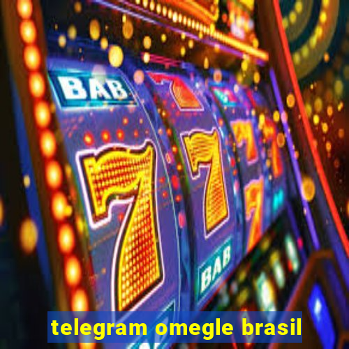 telegram omegle brasil